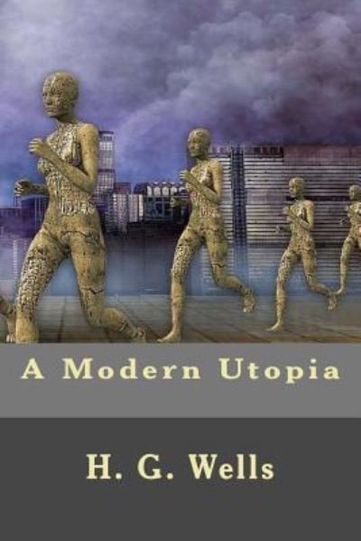 Cover for Hg Wells · A Modern Utopia (Paperback Book) (2016)