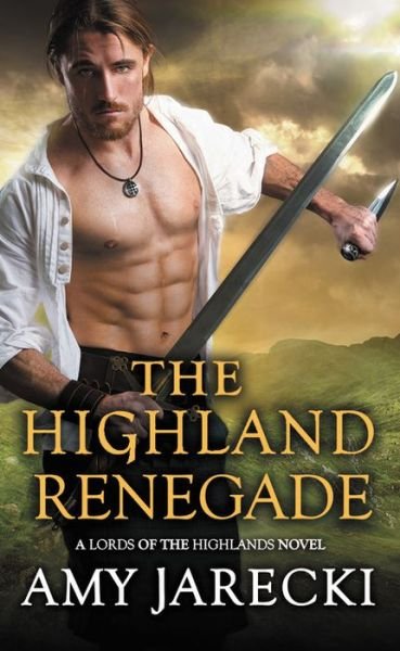 Cover for Amy Jarecki · The Highland Renegade (Paperback Book) (2019)
