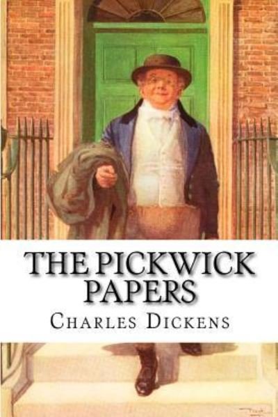Cover for Charles Dickens · The Pickwick Papers Charles Dickens (Taschenbuch) (2016)