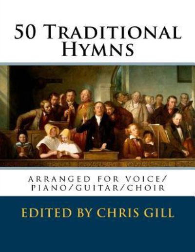 50 Traditional Hymns - Traditional - Böcker - Createspace Independent Publishing Platf - 9781543129618 - 15 februari 2017