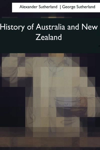 Cover for George Sutherland · History of Australia and New Zealand (Pocketbok) (2017)