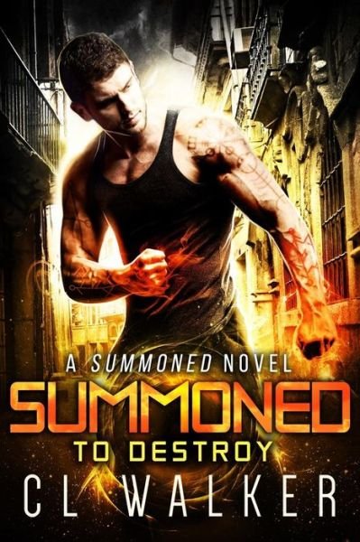 Cover for C L Walker · Summoned to Destroy (Paperback Book) (2017)