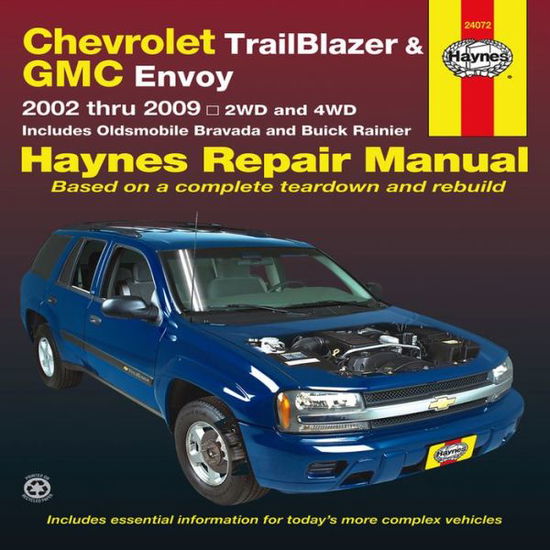 Cover for Haynes Publishing · Chevrolet TrailBlazer, TrailBlazer EXT, GMC Envoy, GMC Envoy XL, Oldsmobile Bravada &amp; Buick Rainier with 4.2L, 5.3L V8 or 6.0L V8 engines (2002 -2009) Haynes Repair Manual (USA) (Paperback Book) (2012)