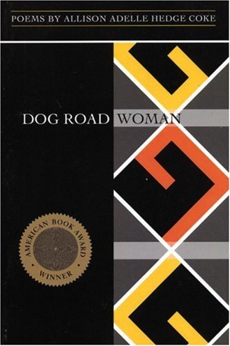 Cover for Allison Adelle Hedge Coke · Dog Road Woman (Taschenbuch) [First edition] (1997)