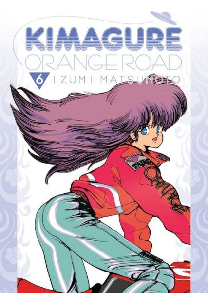 Cover for Yamatogawa · Kimagure Orange Road Omnibus Volume 6 - KIMAGURE ORANGE ROAD OMNIBUS GN (Paperback Book) (2021)