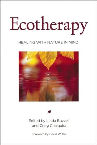 Cover for Linda Buzzell · Ecotherapy: Healing with Nature in Mind (Pocketbok) (2009)