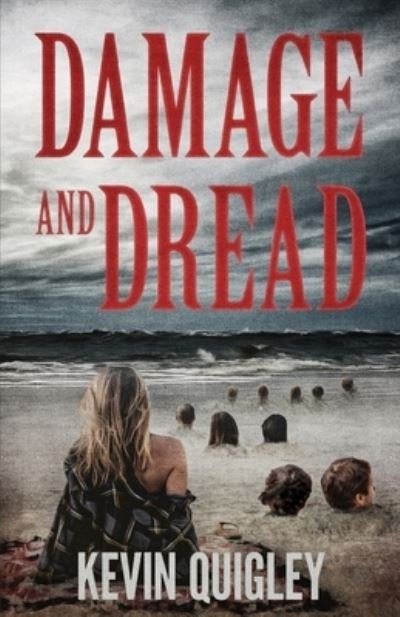 Cover for Kevin Quigley · Damage and Dread (Pocketbok) (2020)