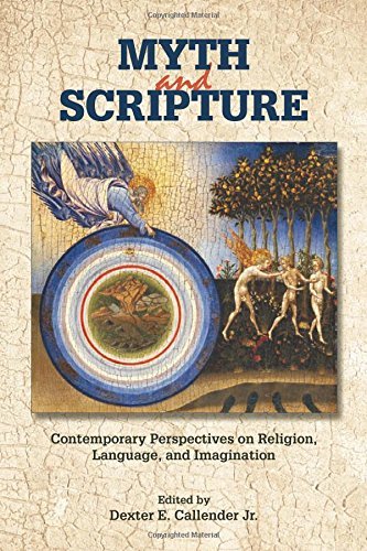 Myth and Scripture: Contemporary Perspectives on Religion, Language, and Imagination (Resources for Biblical Study) - Dexter Callender - Bøger - Society of Biblical Literature - 9781589839618 - 30. juni 2014