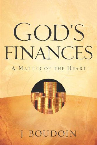 Cover for J Boudoin · God's Finances-a Matter of the Heart (Paperback Book) (2005)