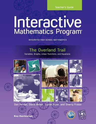 Imp 2e Y1 the Overland Trail Teacher's Guide - Dan Fendel - Books - Key Curriculum Press - 9781604400618 - April 1, 2009