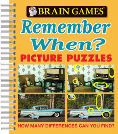 Cover for Publications International Ltd · Brain Games - Picture Puzzles: Remember When? - How Many Differences Can You Find? (Spiral Book) (2010)