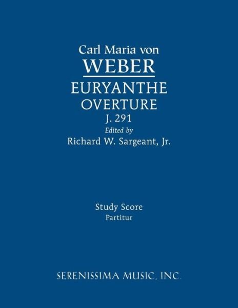 Cover for Carl Maria Von Weber · Euryanthe Overture, J.291: Study Score (Paperback Bog) (2015)