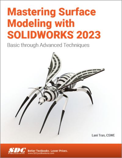 Cover for Lani Tran · Mastering Surface Modeling with SOLIDWORKS 2023: Basic through Advanced Techniques (Paperback Book) (2023)