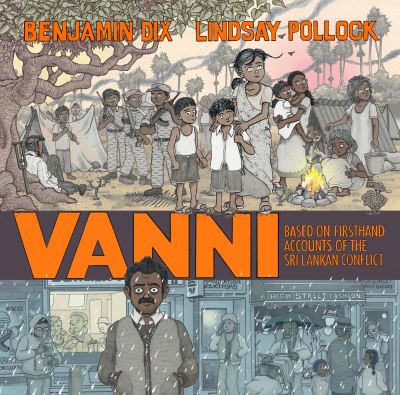 Cover for Benjamin Dix · Vanni - Based on Firsthand Accounts of the Sri Lankan Conflict (Book) (2024)