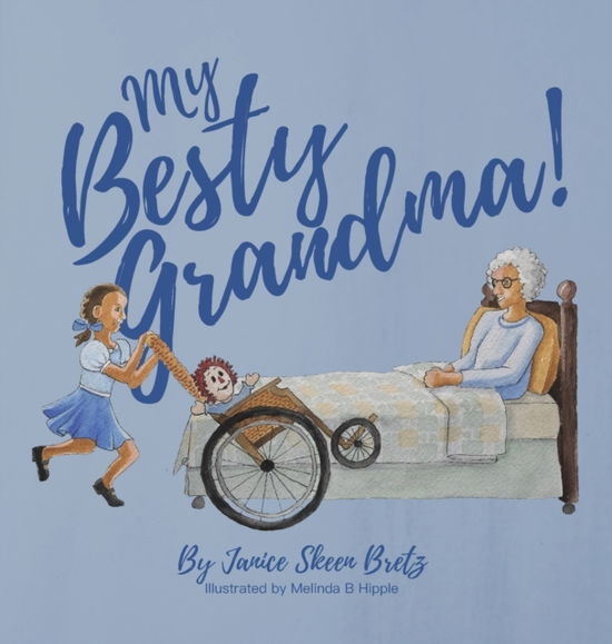 Cover for Jan Bretz · My Besty Grandma! (Hardcover Book) (2020)