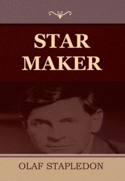 Cover for Olaf Stapledon · Star Maker (Hardcover bog) (2021)