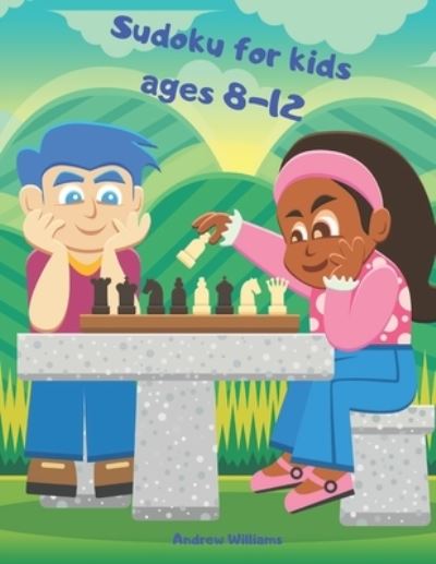 Cover for Andrew Williams · Sudoku for kids ages 8-12 (Paperback Book) (2020)