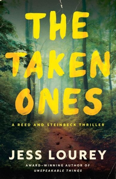 Cover for Jess Lourey · The Taken Ones: A Novel - Steinbeck and Reed (Paperback Bog) (2023)