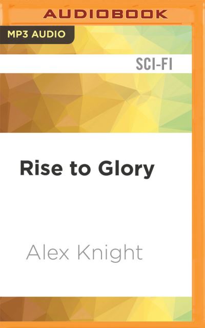 Cover for Alex Knight · Rise to Glory (CD) (2021)