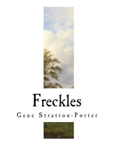 Cover for Gene Stratton-Porter · Freckles (Paperback Book) (2018)