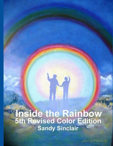 Cover for Sandy Sinclair · Inside the Rainbow Color Photo Edition (Paperback Book) (2018)