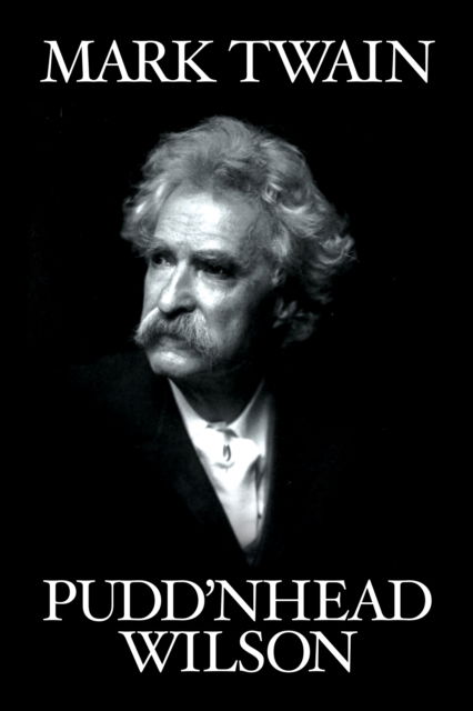 Cover for Mark Twain · Pudd'nhead Wilson (Pocketbok) [Unabridged edition] (2024)