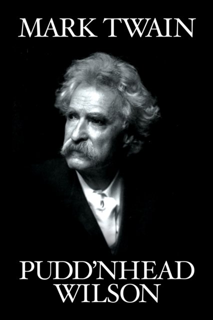 Cover for Mark Twain · Pudd'nhead Wilson (Paperback Bog) [Unabridged edition] (2024)