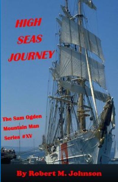 Cover for Robert M Johnson · High Seas Journey (Paperback Book) (2018)