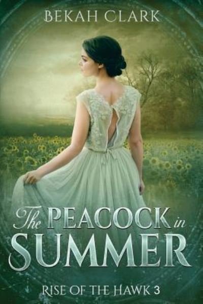 Cover for Bekah Clark · The Peacock in Summer (Paperback Bog) (2018)