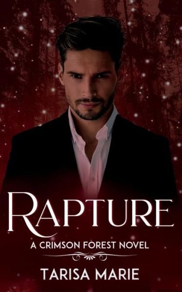 Rapture - Tarisa Marie - Books - Createspace Independent Publishing Platf - 9781724401618 - July 31, 2018