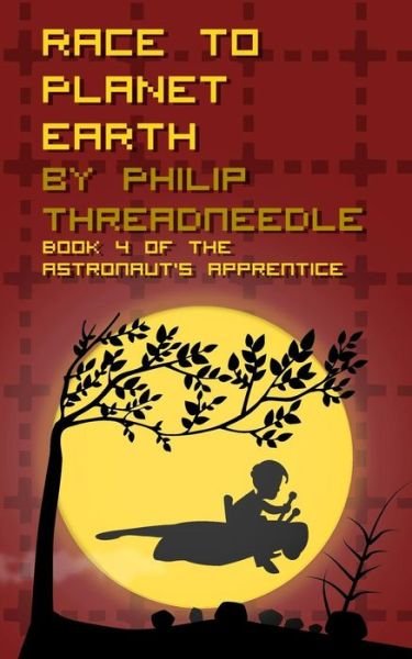 Philip Threadneedle · Race to Planet Earth (Paperback Book) (2018)