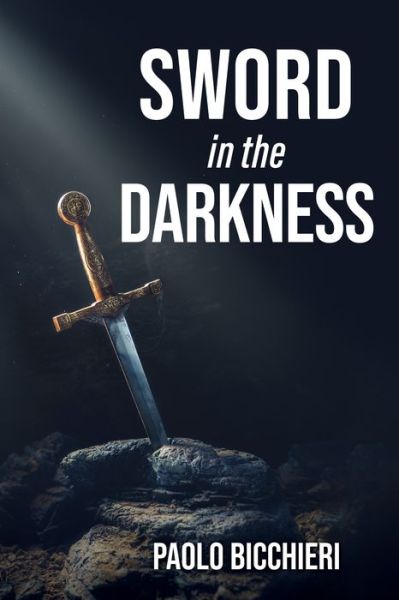 Cover for Paolo Bicchieri · Sword in the Darkness (Book) (2019)