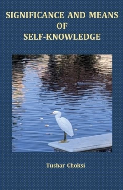 Cover for Tushar Choksi · Significance and Means of Self-Knowledge (Taschenbuch) [3rd edition] (2021)