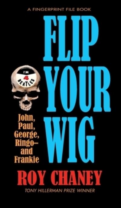 Cover for Roy Chaney · Flip Your Wig (Book) (2022)