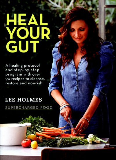 Cover for Lee Holmes · Heal Your Gut: Supercharged Food (Paperback Book) (2016)