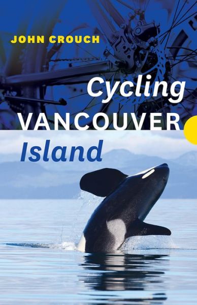 Cover for John Crouch · Cycling Vancouver Island (Pocketbok) (2022)