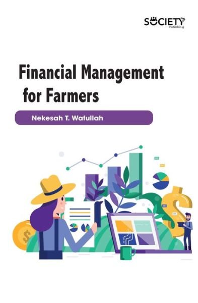 Cover for Nekesah T. Wafullah · Financial Management for Farmers (Gebundenes Buch) (2019)
