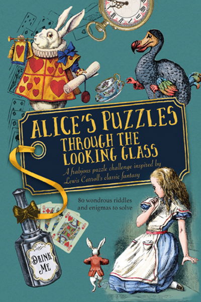 Cover for Jason Ward · Alice's Puzzles Through the Looking Glass (Hardcover Book) (2018)