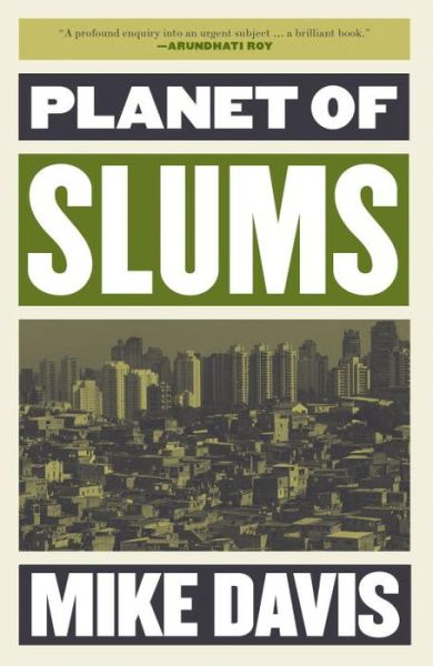 Cover for Mike Davis · Planet of Slums - The Essential Mike Davis (Paperback Book) (2017)