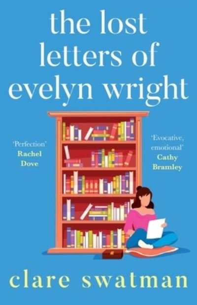 Cover for Clare Swatman · The Lost Letters of Evelyn Wright: A BRAND NEW breathtaking, uplifting novel of love and friendship from Clare Swatman for 2024 (Taschenbuch) (2024)