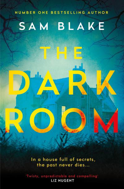 Cover for Sam Blake · The Dark Room (Paperback Book) [Main edition] (2021)