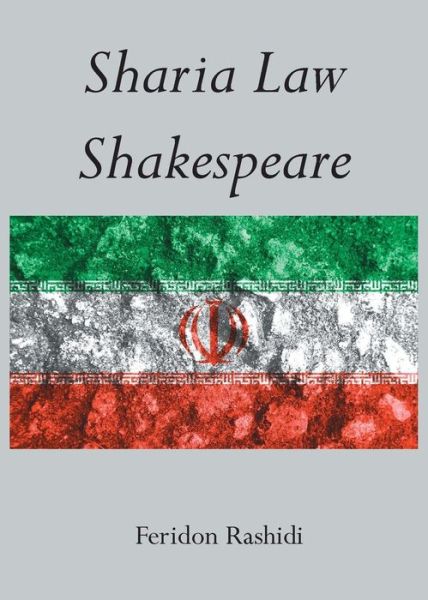 Cover for Feridon Rashidi · Sharia Law Shakespeare (Paperback Book) (2017)