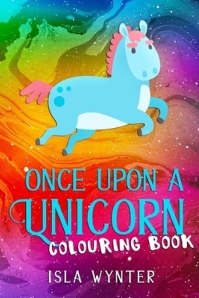 Cover for Isla Wynter · Once Upon a Unicorn (Paperback Book) (2019)