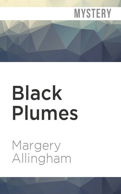 Cover for Margery Allingham · Black Plumes (CD) (2020)