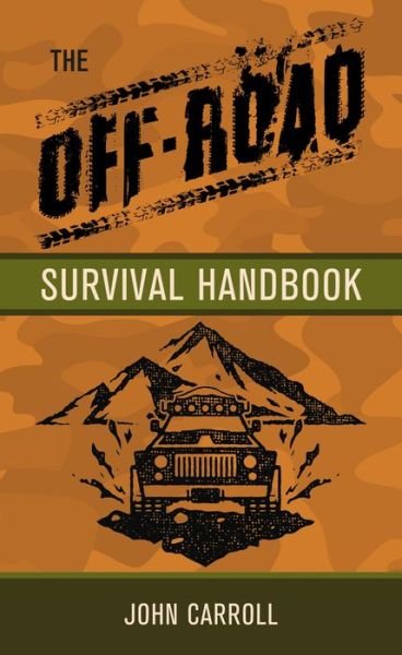 Cover for John Carroll · The Off-Road Survival Handbook (Hardcover bog) (2022)