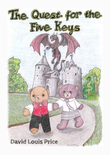 The Quest for the Five Keys - David Louis Price - Books - New Generation Publishing - 9781803698618 - August 31, 2023