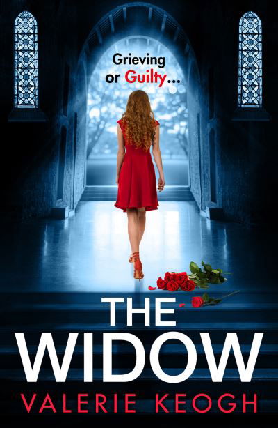 Cover for Valerie Keogh · The Widow: The page-turning, unputdownable psychological thriller from Valerie Keogh (Gebundenes Buch) (2022)