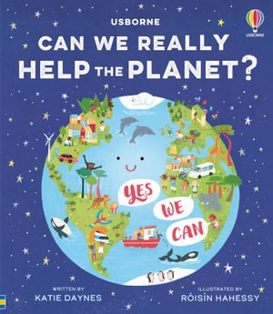 Can we really help the planet? - Can we really help... - Katie Daynes - Books - Usborne Publishing Ltd - 9781805074618 - September 14, 2023