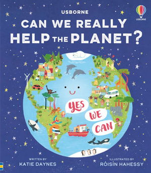 Can we really help the planet? - Can we really help... - Katie Daynes - Bøker - Usborne Publishing Ltd - 9781805074618 - 14. september 2023