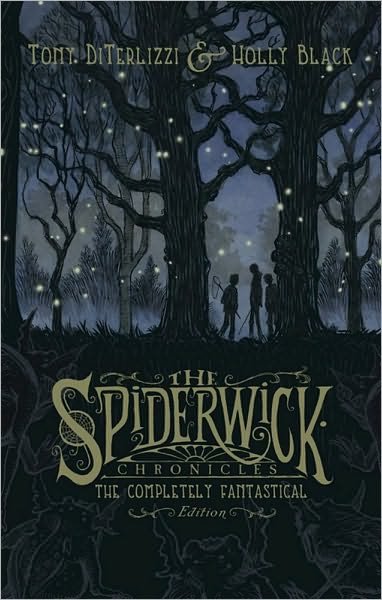 Cover for Holly Black · Spiderwick Chronicles: The Completely Fantastical Edition: The Field Guide; The Seeing Stone; Lucinda's Secret; The Ironwood Tree; The Wrath of Mulgarath - SPIDERWICK CHRONICLE (Gebundenes Buch) [Fantastical edition] (2009)